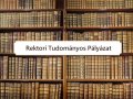 Rektori Tudományos Pályázatok