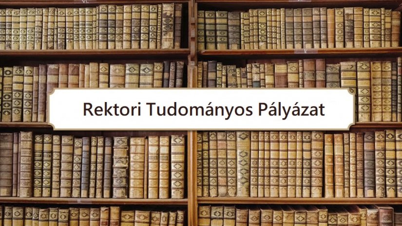 Rektori Tudományos Pályázatok