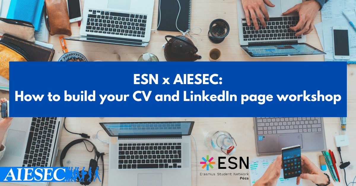 ESN x AIESEC: How to build your CV and LinkedIn page workshop