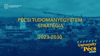 Pécsi Tudományegyetem Stratégia 2023-2030